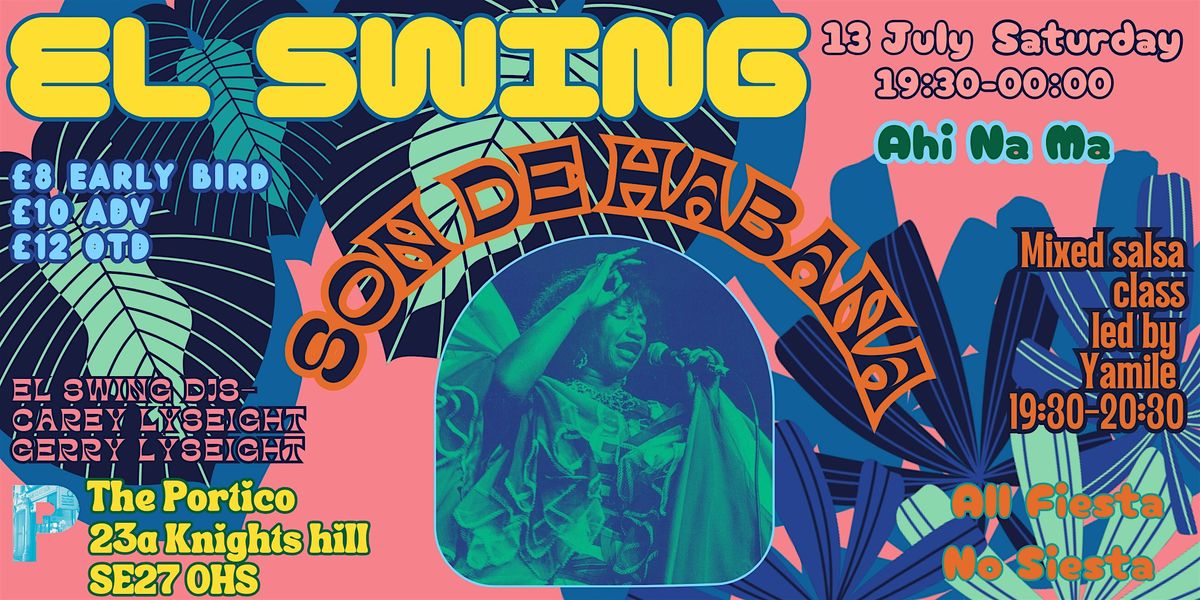 El Swing  - July 13 - Son De Habana live + El Swing DJs + Salsa Dance Class