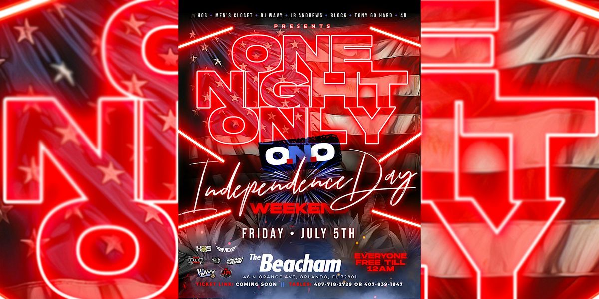 One Night Only At Beacham 4th Of July Weekend