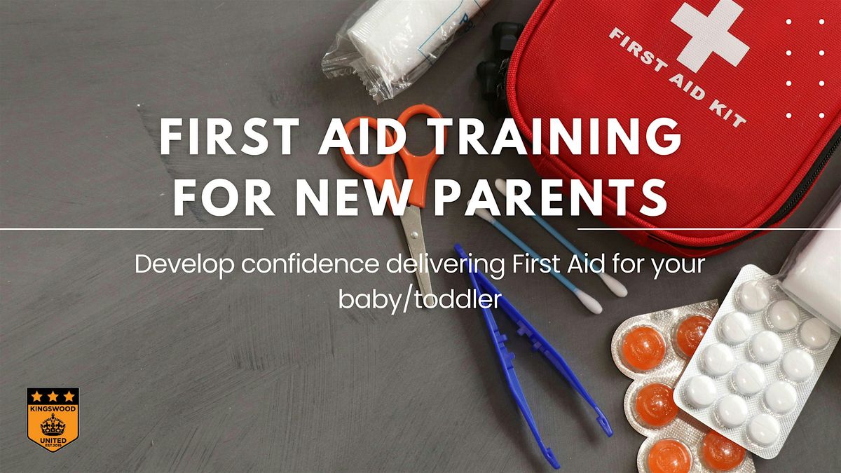 First Aid workshop for new parents, parents to be and Grandparents -October