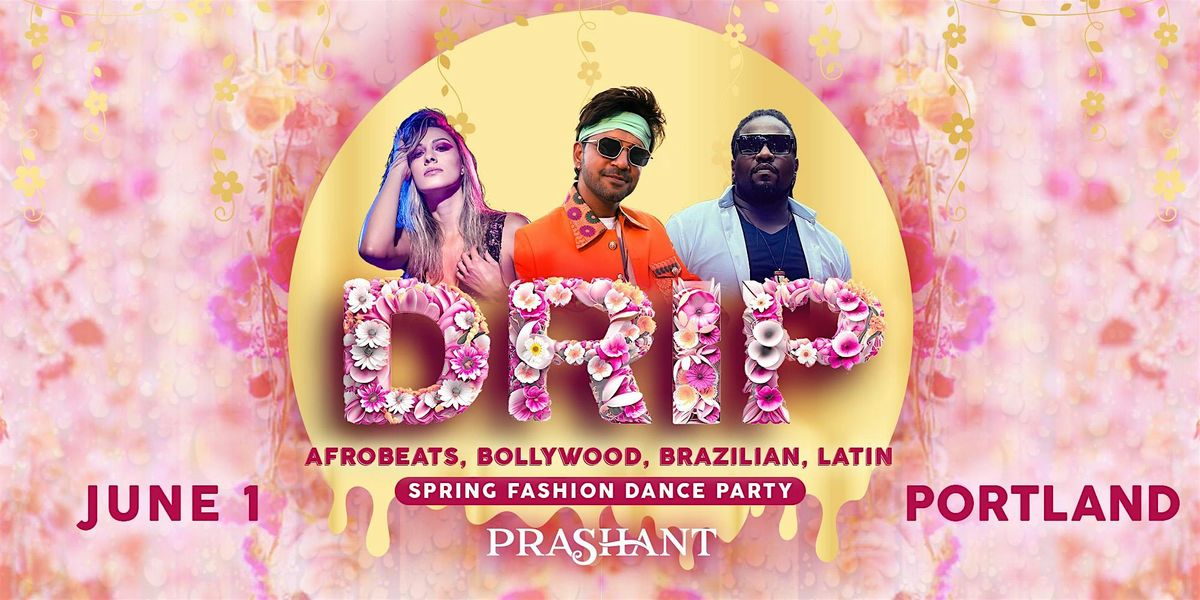 DRIP: Afrobeats, Bollywood, & Brazilian Funk Party | DJ PRASHANT ...