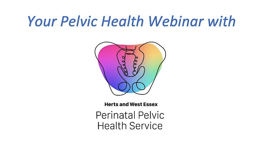 Herts & West Essex LMNS pelvic health webinar