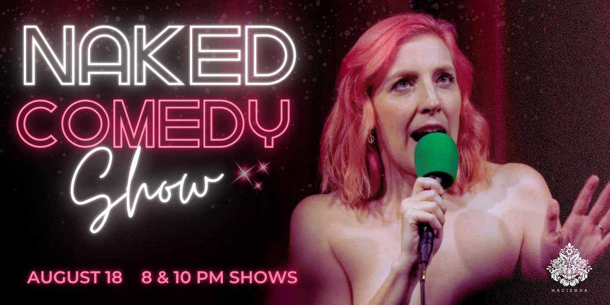 The Naked Comedy Show