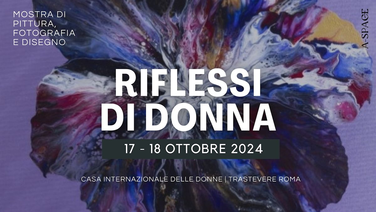 Mostra " Riflessi di Donna "