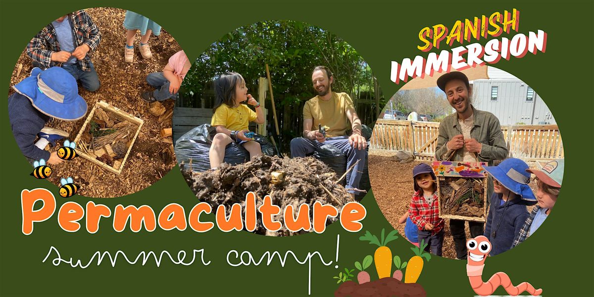 Gardening and Permaculture Projects for Kids - Spanish Immersion Summer Camp
