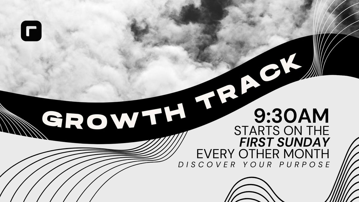 Week 1 of Growth Track