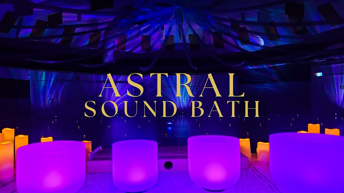 Astral Sound Bath on August 16, 2026 in Calgary, AB