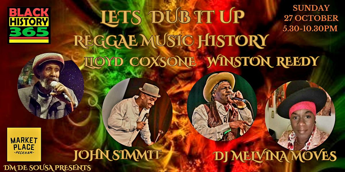 BHM Lets Dub It Up -  Music, Comedy, &  Classic Gems From The Reggae Vaults