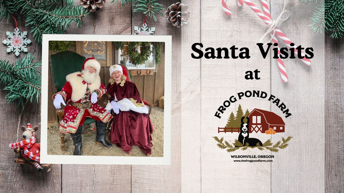 \ud83c\udf85Visit Santa at Frog Pond Farm!\ud83c\udf32