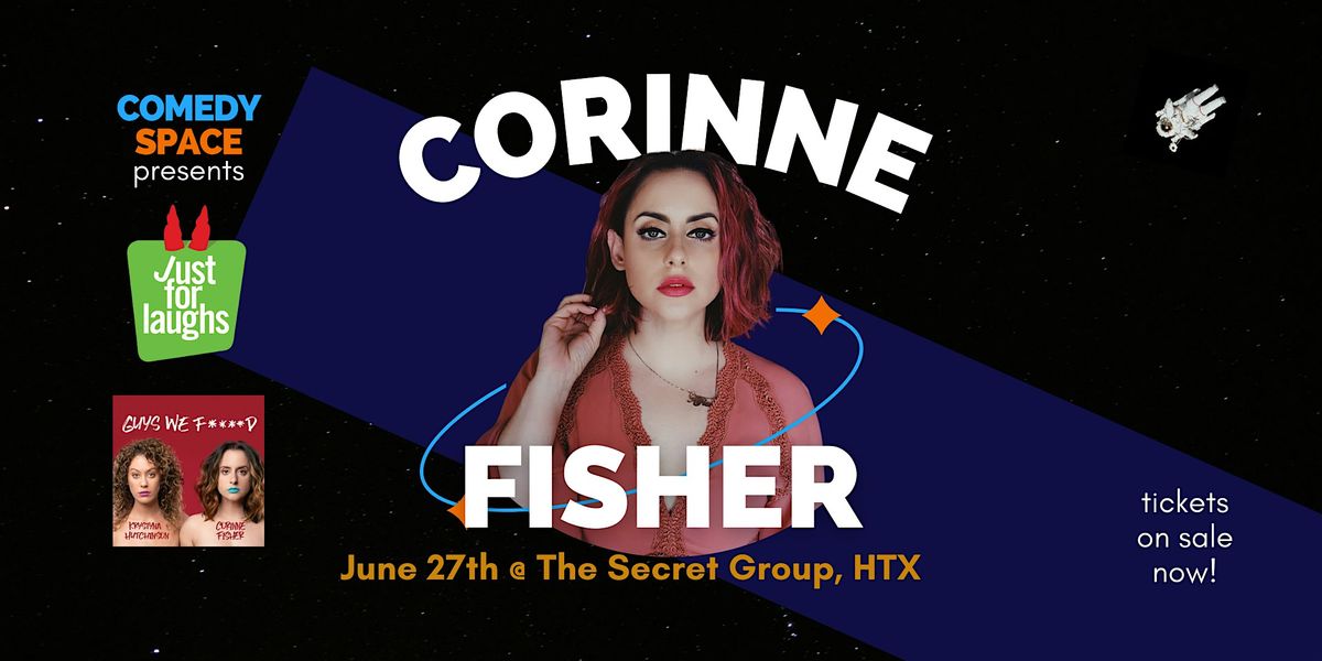 Corinne Fisher  (FJL, Guys We F***d)