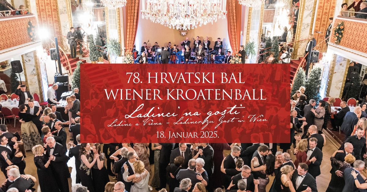 78. Hrvatski bal | Wiener Kroatenball