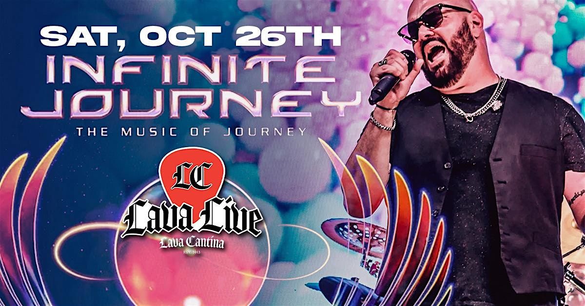 Infinite Journey - LIVE at Lava Cantina