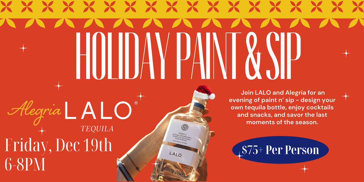 Holiday Paint & Sip at Alegria \u2728