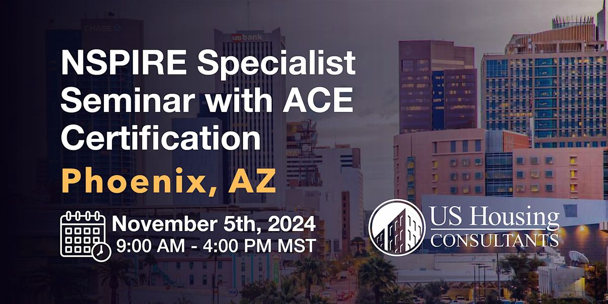 NSPIRE Specialist Seminar w\/ACE Certification  - Phoenix, AZ