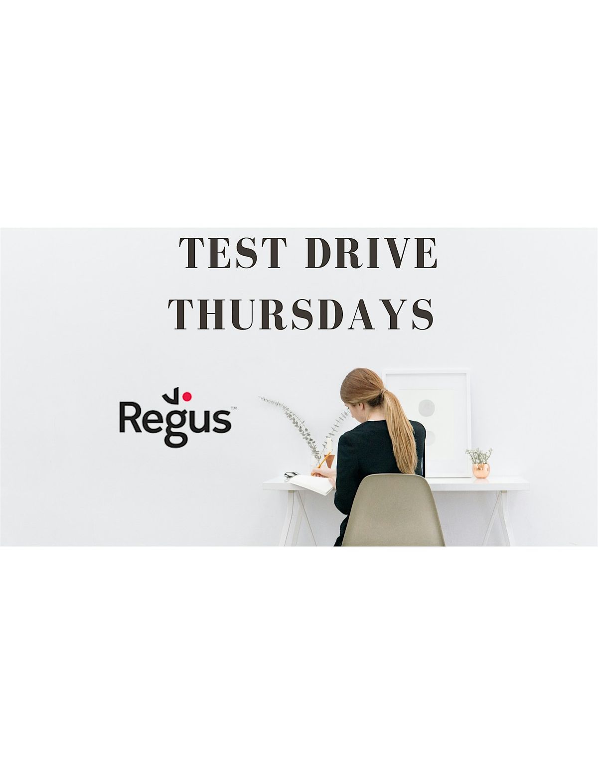 Test Drive Tuesdays Are Here! Use an Office or Co Working Desk for FREE!