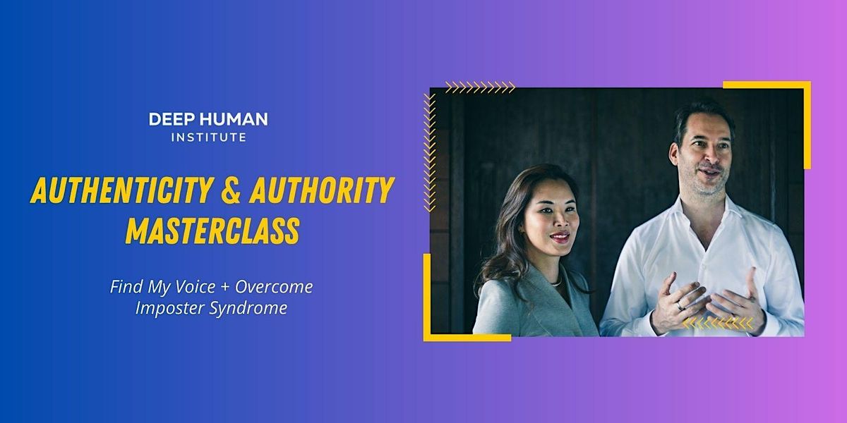 Authenticity & Authority - Find My Voice & Overcome Imposter Syndrome