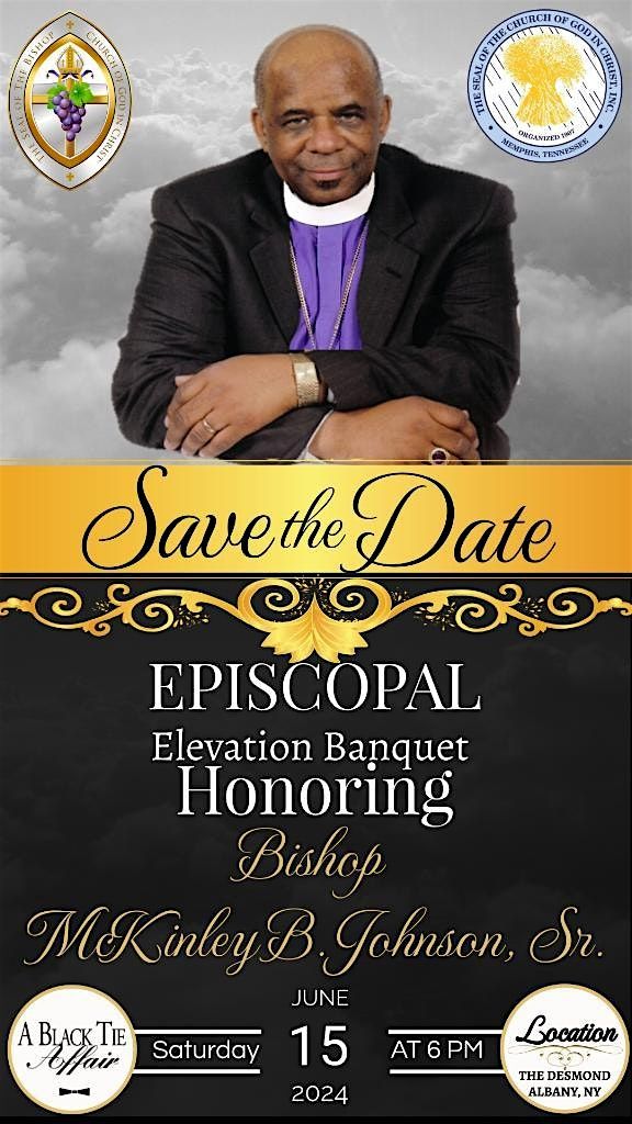 Bishop Mckinley B. Johnson, Sr. - Episcopal Elevation Banquet