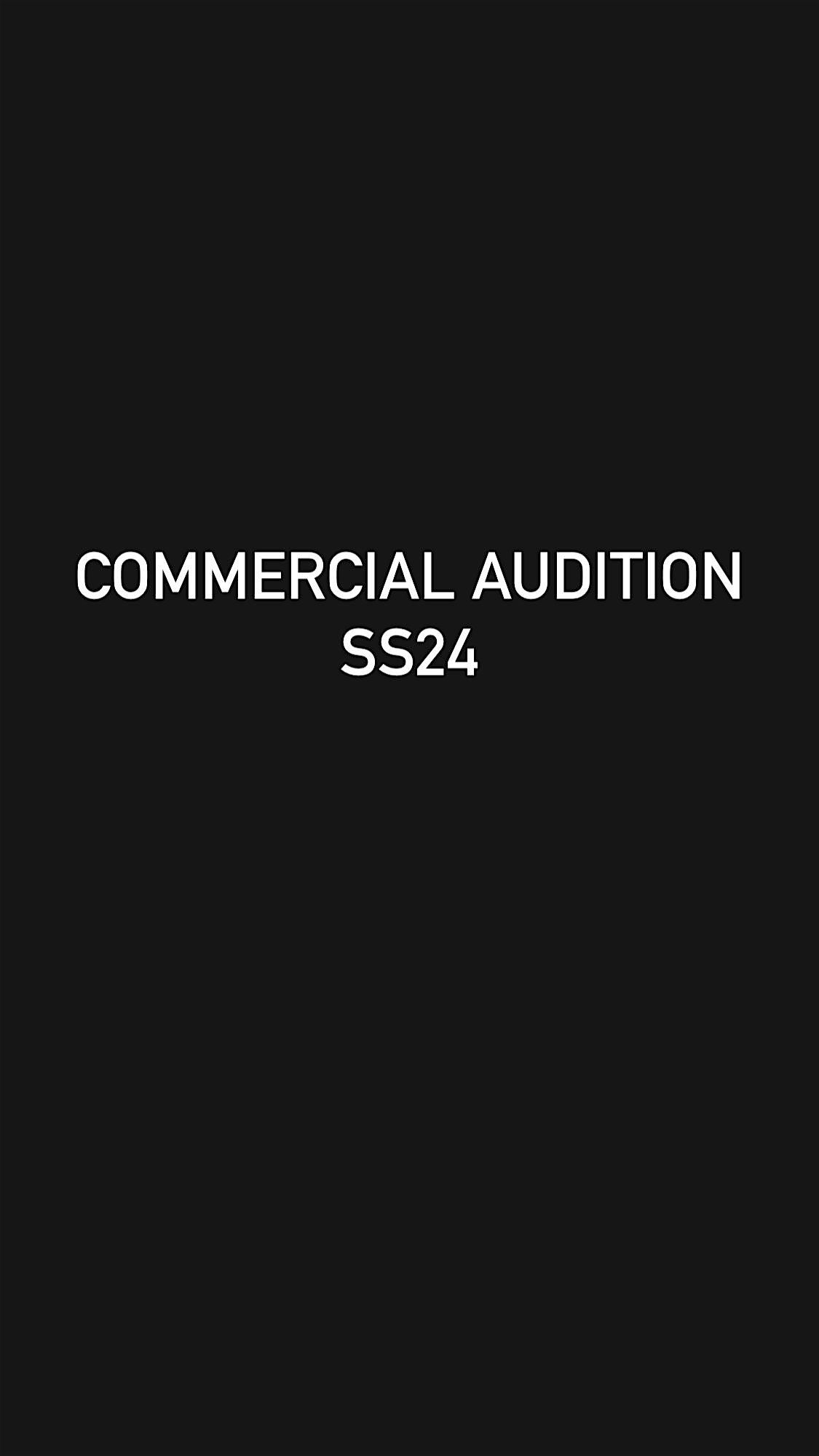 LONGLIVEPRODUCTIONS  SS24 Commercial Auditions! Paid Roles!