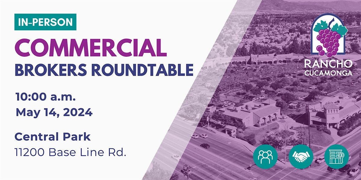 City of Rancho Cucamonga Commercial Brokers Roundtable