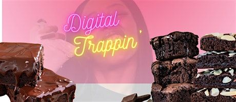 Digital Trappin' : Live Interactive Infused Cooking Show