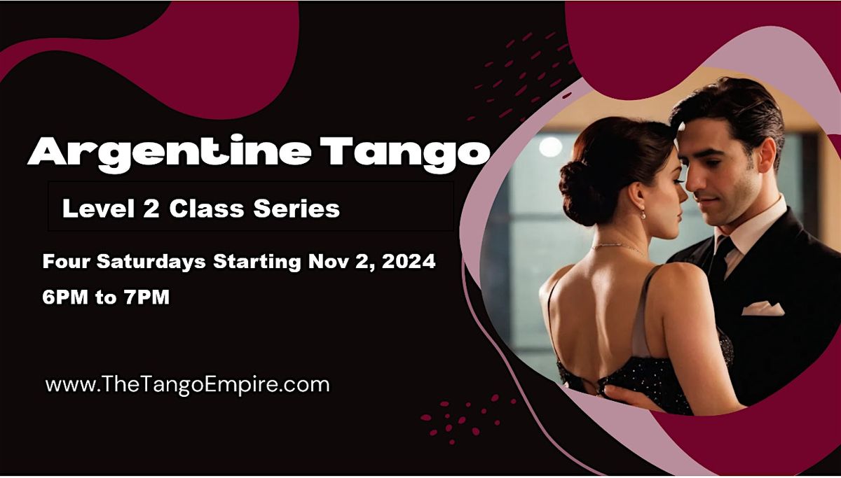 Argentine Tango Level 2 Class Series