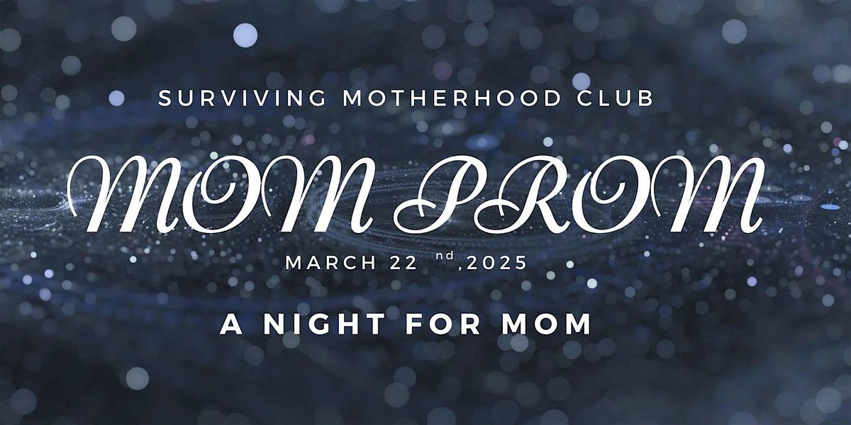 A Night For Mom: SMC Mom Prom