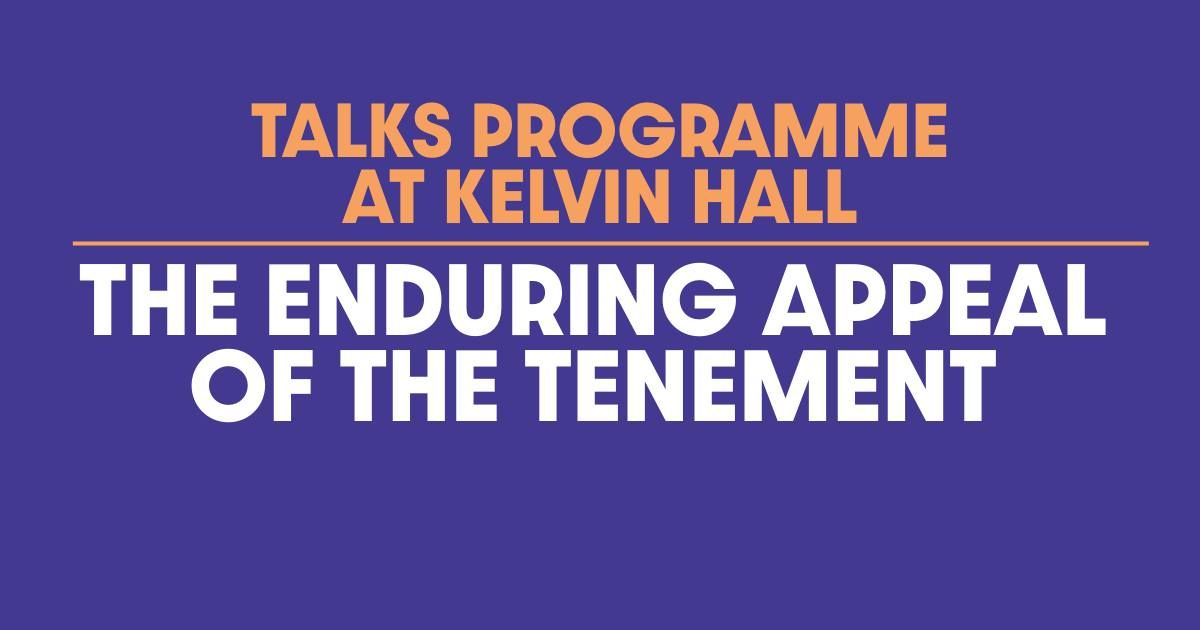 FREE TALK: The Enduring Appeal of the Tenement