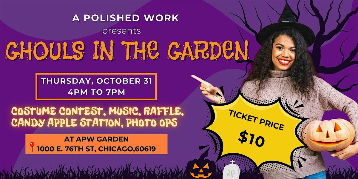 Ghouls in the Garden - Halloween Event at APW Garden