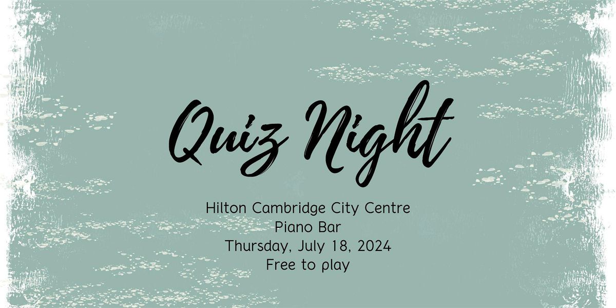 Hilton Cambridge City Centre Quiz Night