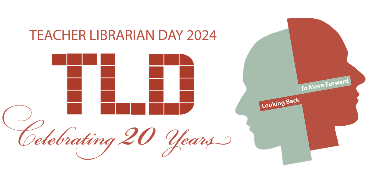 Teacher Librarian Day 2024: Looking back to move forward