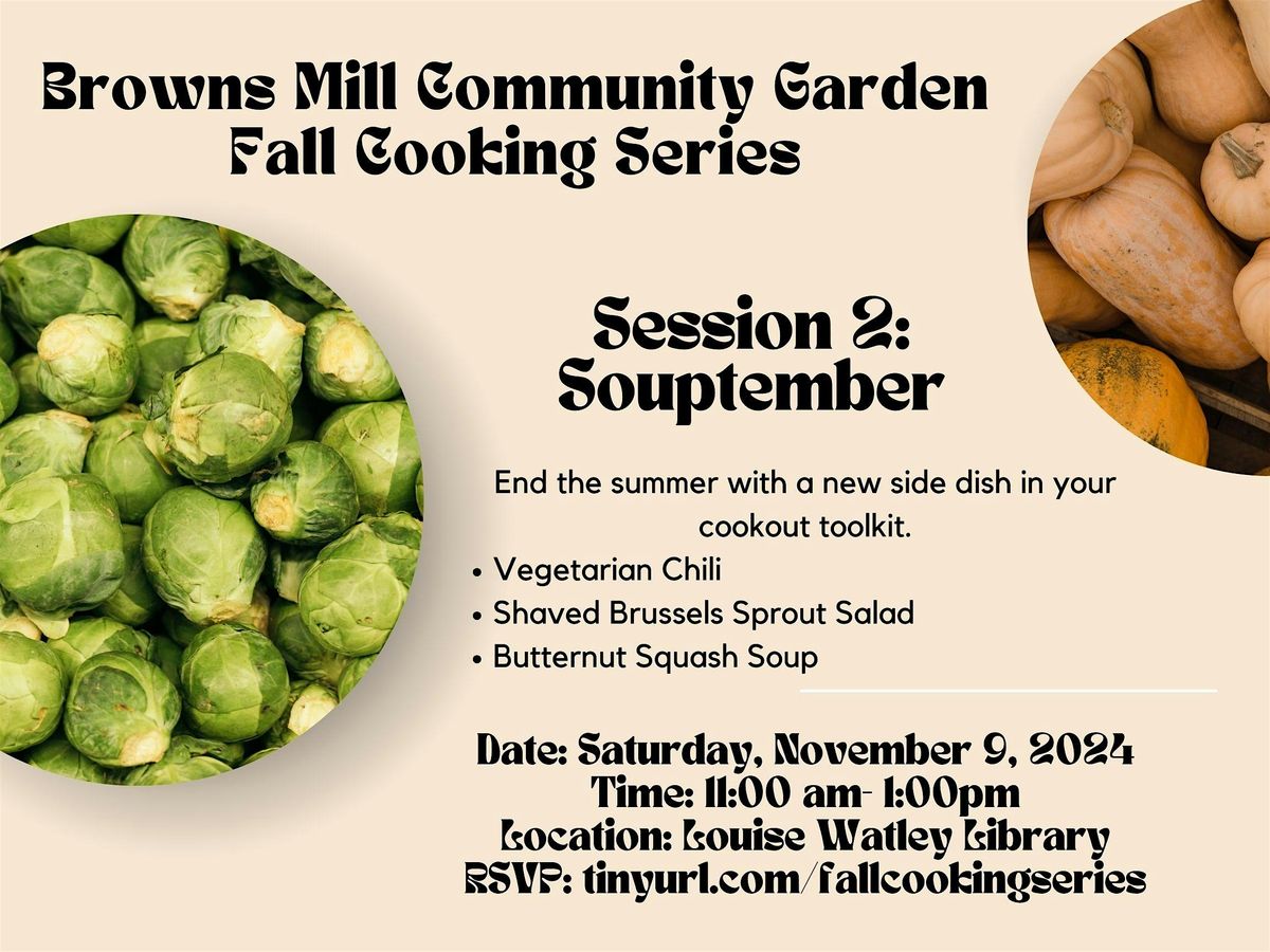 Browns Mill Community Garden Fall Cooking Series: Souptember