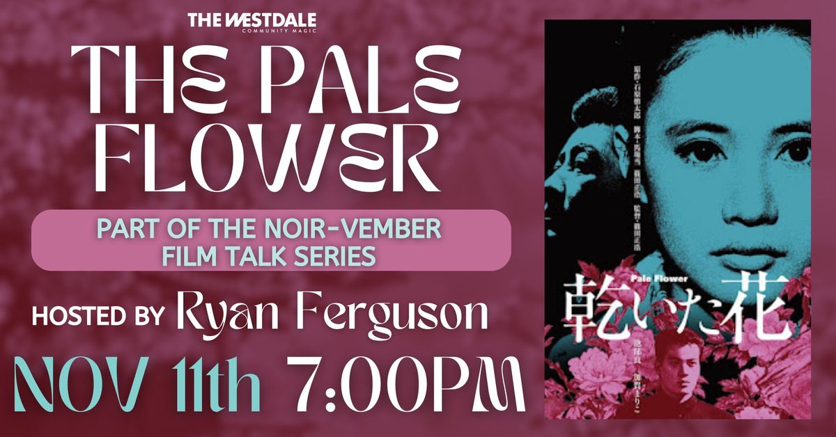 Pale Flower: Screening & Noir-vember Film Talk 