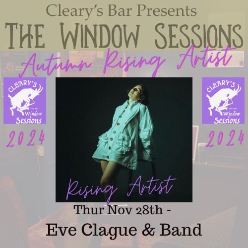 Eve Clague - Rising Act - 2024 Autumn Window Sessions