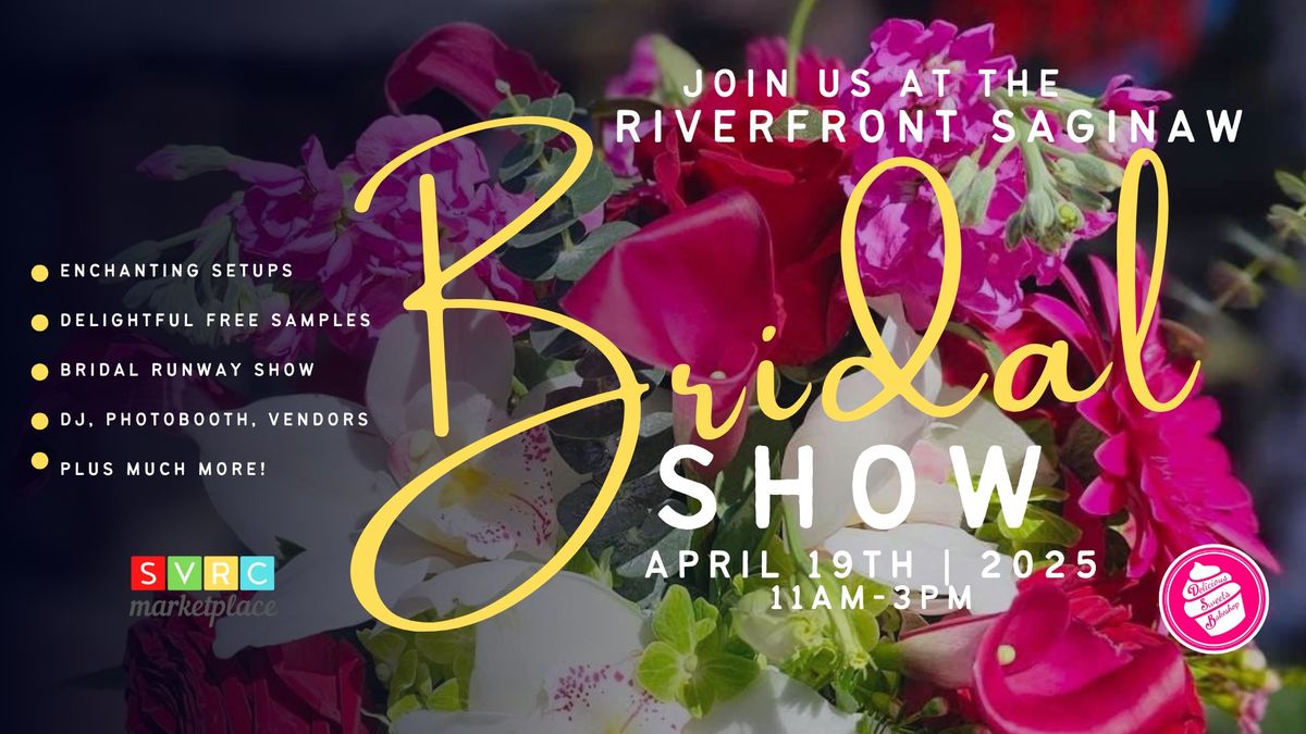 2025 Riverfront Saginaw Bridal Show