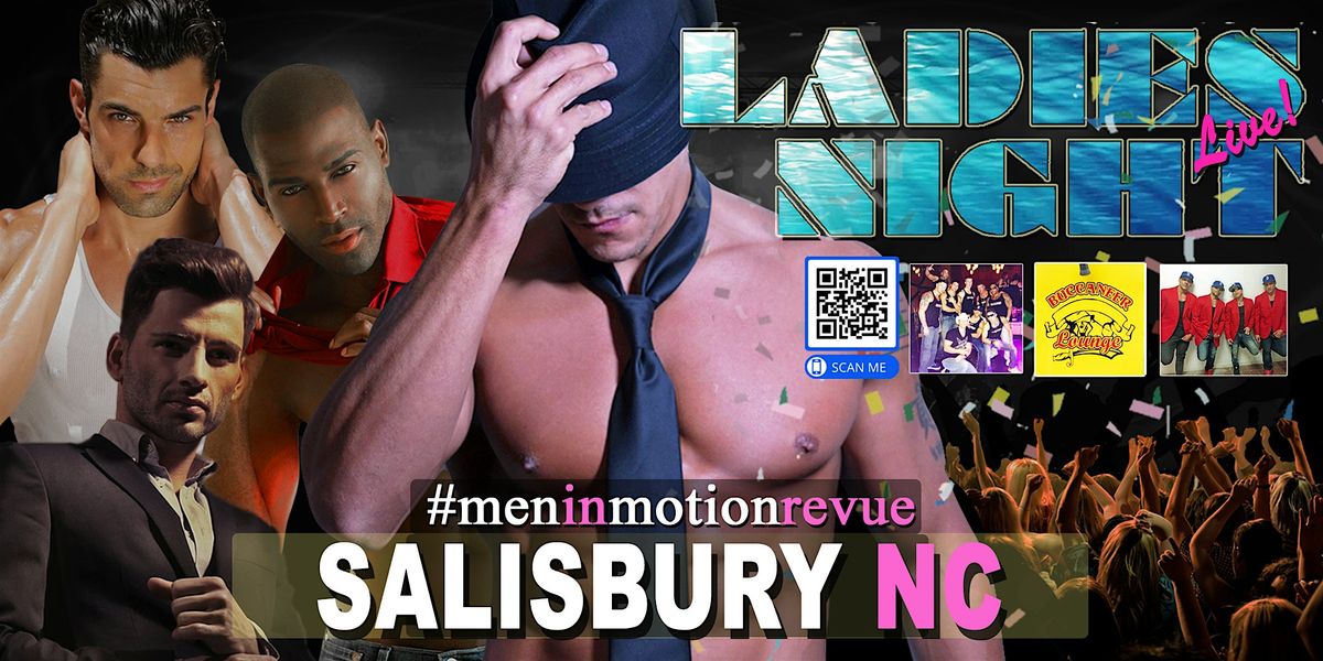 Ladies Night Out [Early Price] with Men in Motion LIVE - Salisbury NC 21+