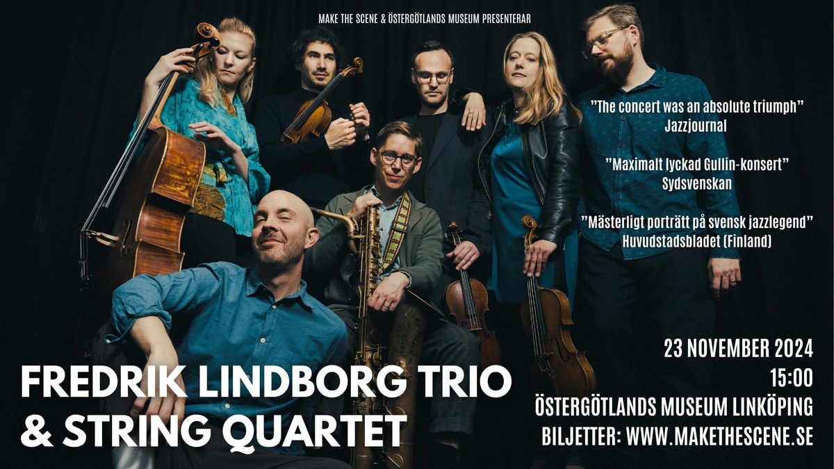 Fredrik Lindborg Trio & String Quartet - Musik av Georg Riedel och Lars Gullin