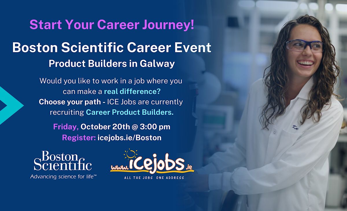 Boston Scientific Product Builder Career Event - ICE Jobs
