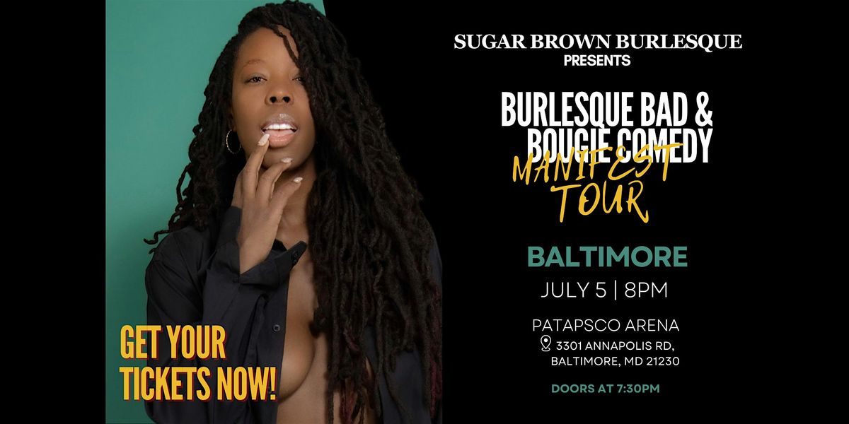 Sugar Brown Burlesque & Comedy presents: The Manifest Tour (Baltimore)