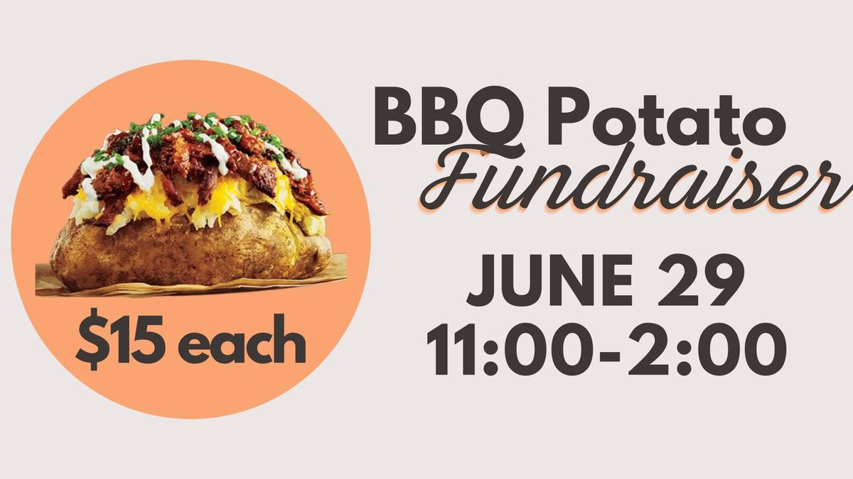 BBQ Potato Fundraiser