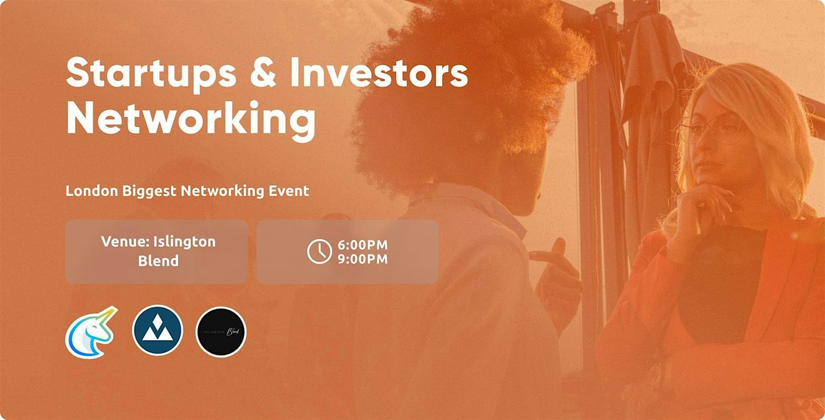 Startups & Investors Networking London