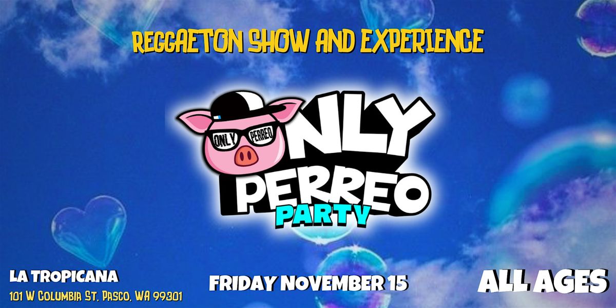 OnlyPerreo Party : A Reggaet\u00f3n Experience