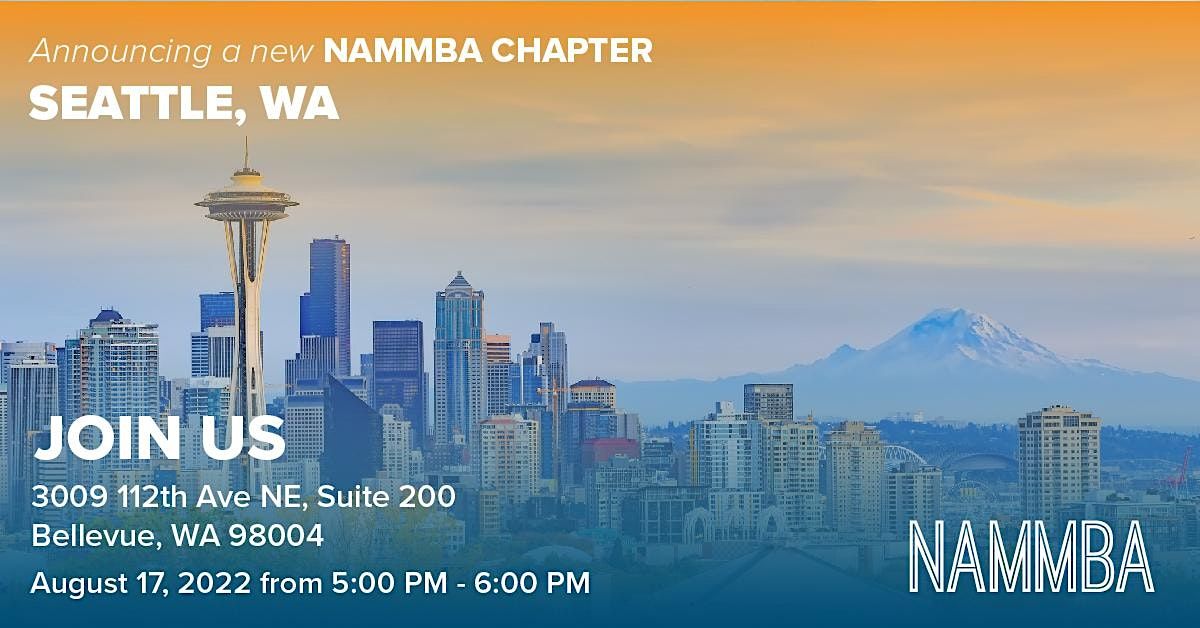 Chapter Launch NAMMBA Seattle Chapter Launch, 3009 112th Ave NE suite 200, Bellevue ...