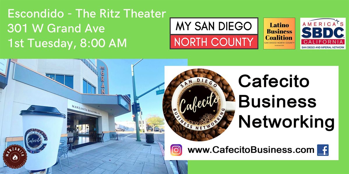 Cafecito Business Networking  Escondido - 1st Tuesday November