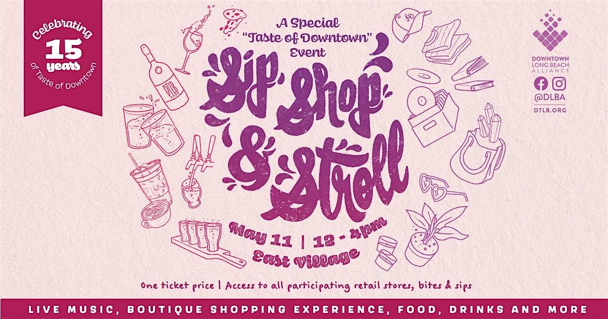 Sip, Shop & Stroll: A Special Taste of Downtown Event