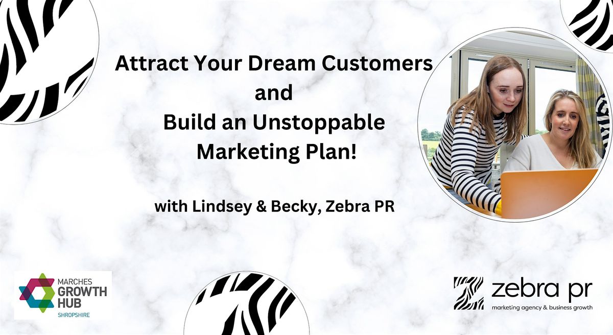 Attract Your Dream Customers and Build an Unstoppable Marketing Plan!