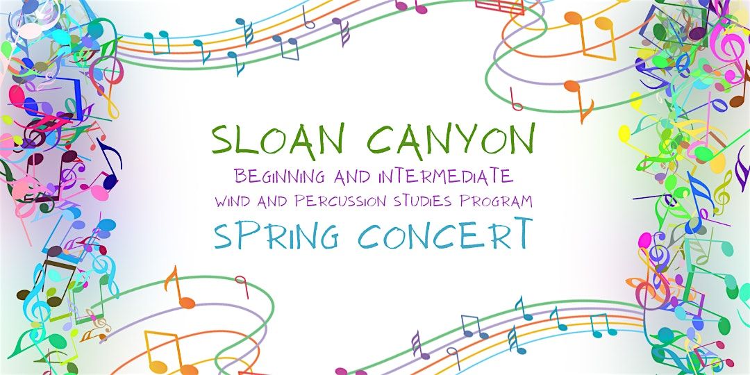 Sloan Canyon Beginning and Intermediate Band Spring Concert