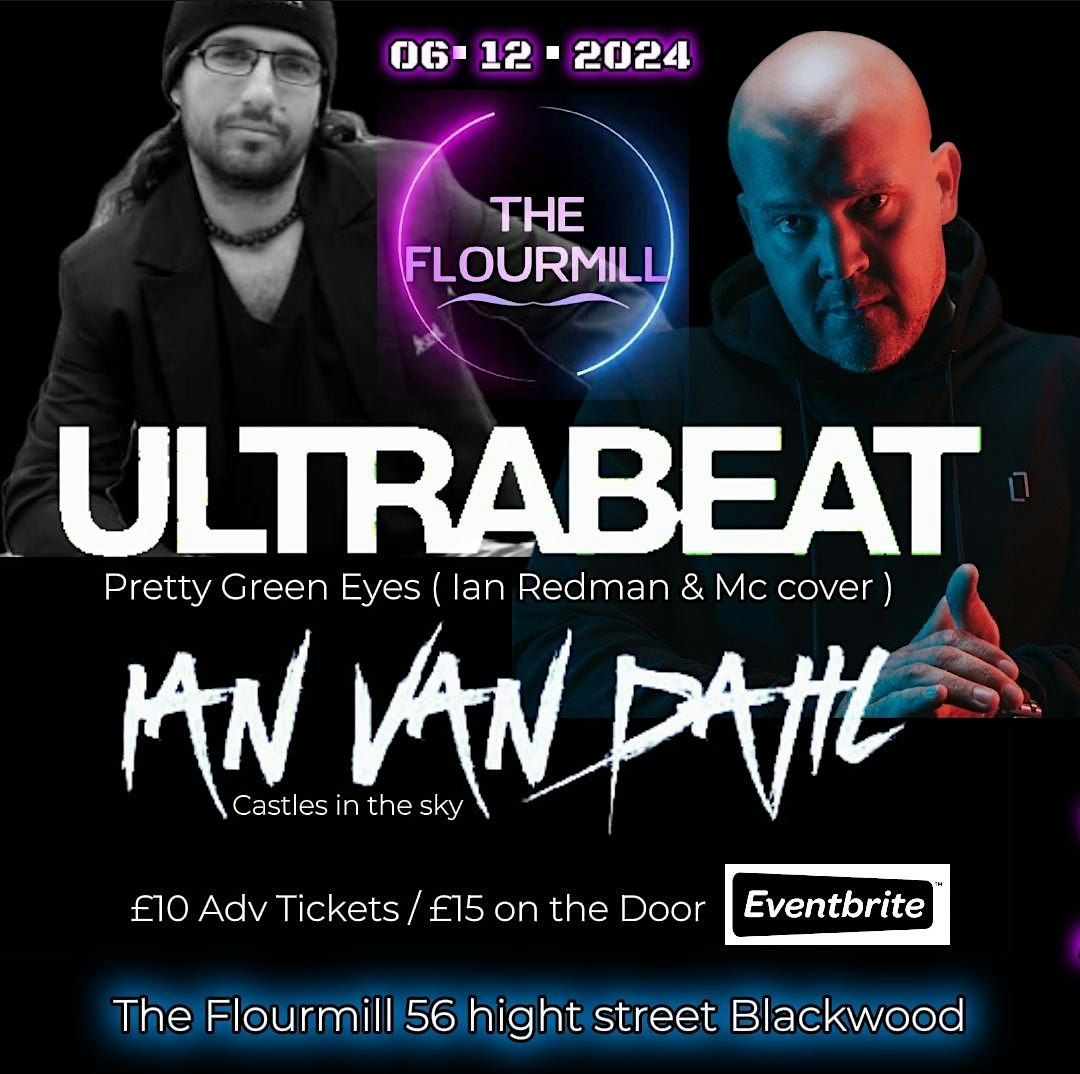 The Flourmill Presents Ultrabeat & Ian Van Dahl