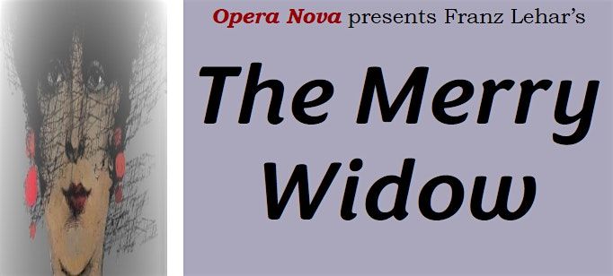 Opera Nova presents Franz Lehar's The Merry Widow