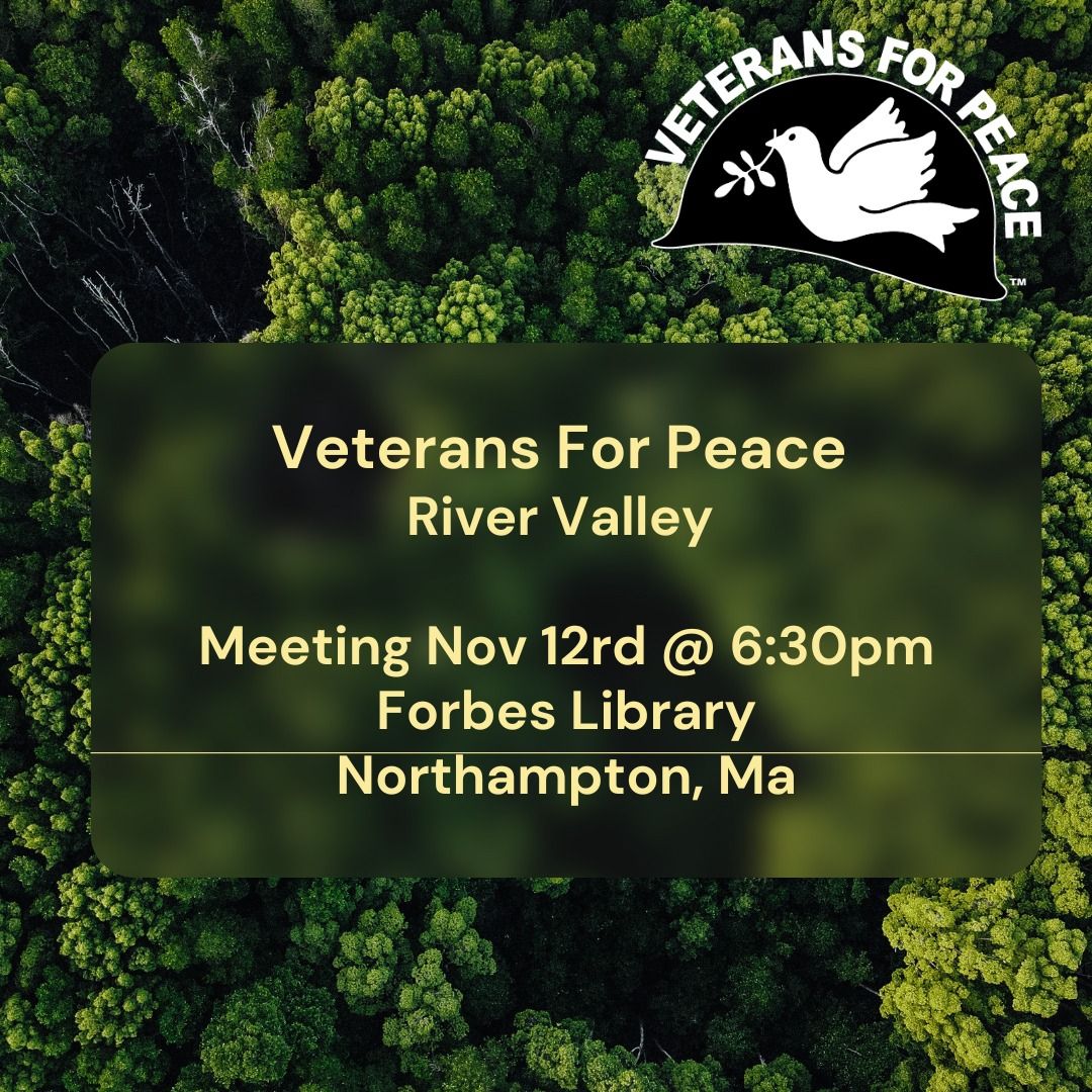 Monthly Meeting of Veterans for Peace River Valley Chapter