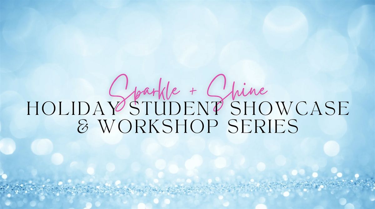 Holiday Aerial Student Showcase Workshop Series