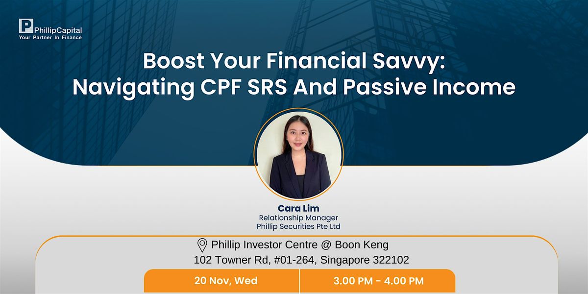 Boost Your Financial Savvy: Navigating CPF SRS and Passive Income